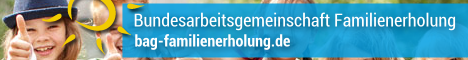 Bundesarbeitsgemeinschaft Familienerholung Bundesarbeitsgemeinschaft Familienerholung